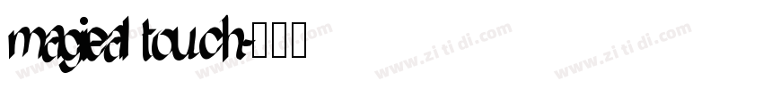 magieal touch字体转换